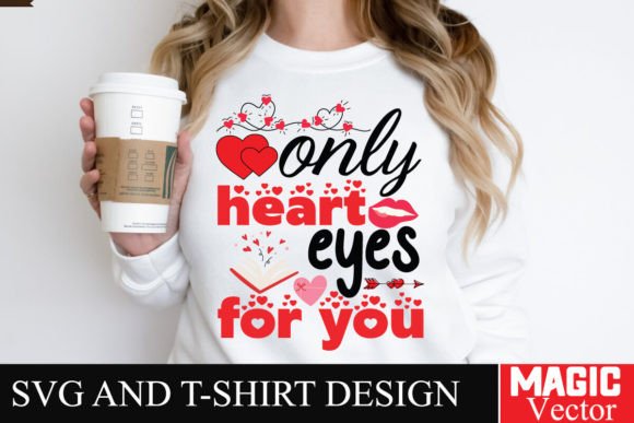 Only Heart Eyes for You SVG, Valentine Review