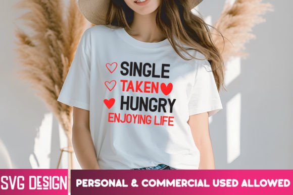 Single Taken Hungry Enjoying Life SVG Review for Real Projects